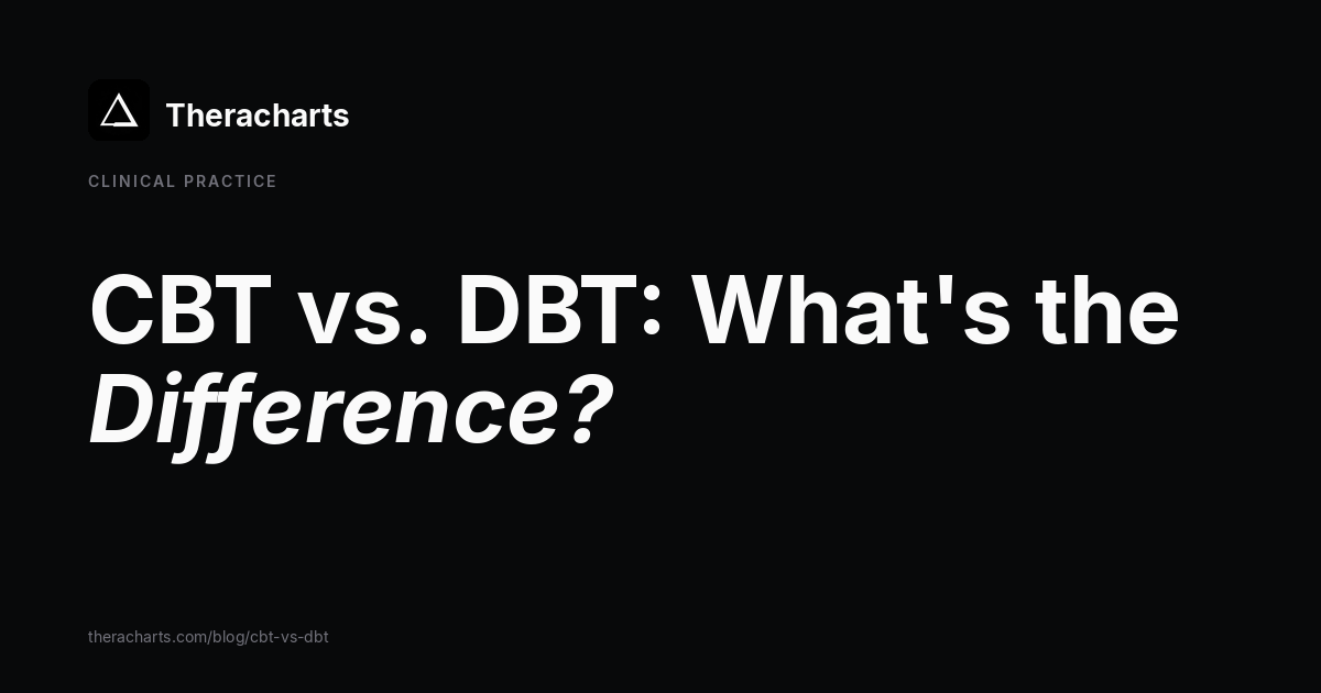 CBT vs. DBT: What's the Difference?